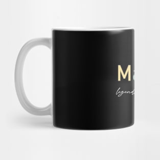 legends are born in  march Mug